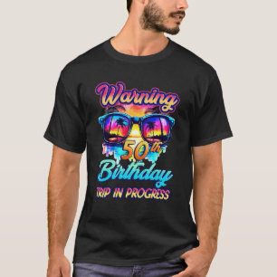 Camiseta Funny Aviso de 50 años de edad Viaje de cumpleaños