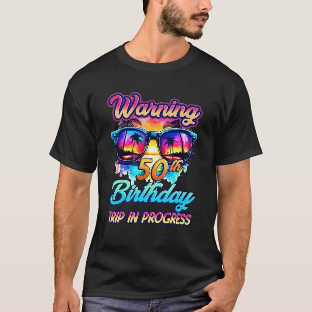 Camiseta Funny Aviso de 50 años de edad Viaje de cumpleaños (Anverso)