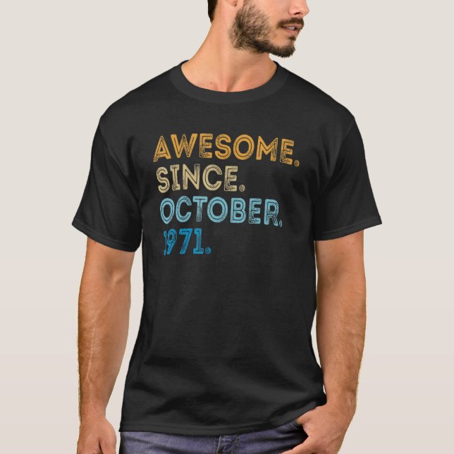 Camiseta Funny Awesome De 51 años desde octubre de 1971 (Anverso)