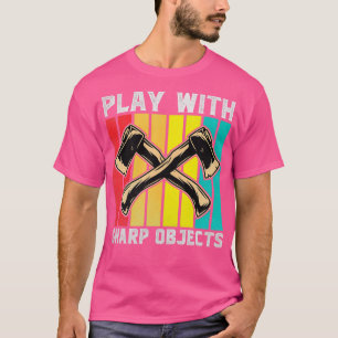 Camiseta Funny Ax Throwing Juega Con Objetos Sharp Ax