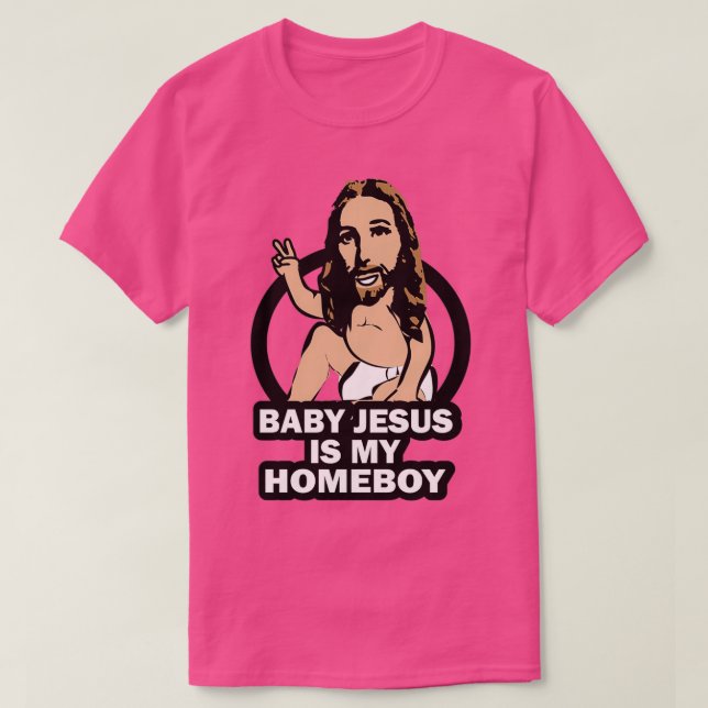 Camiseta Funny Baby Jesus is My Homeboy (Diseño del anverso)