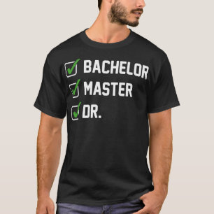 Camiseta FUNNY Bachiller en Doctorado Dr. Phd Gift