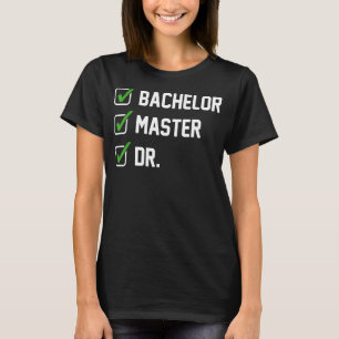 Camiseta FUNNY Bachiller en Doctorado Dr. Phd Gift