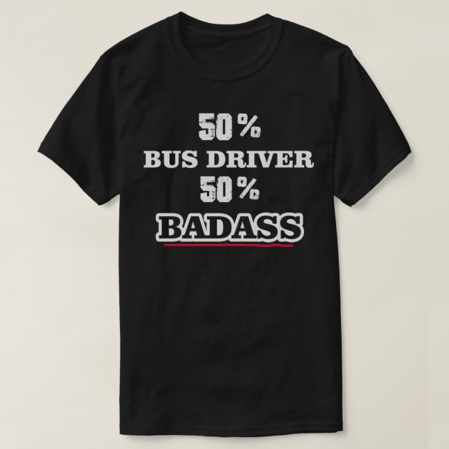 Camiseta Funny Badass Bus Driver (Diseño del anverso)