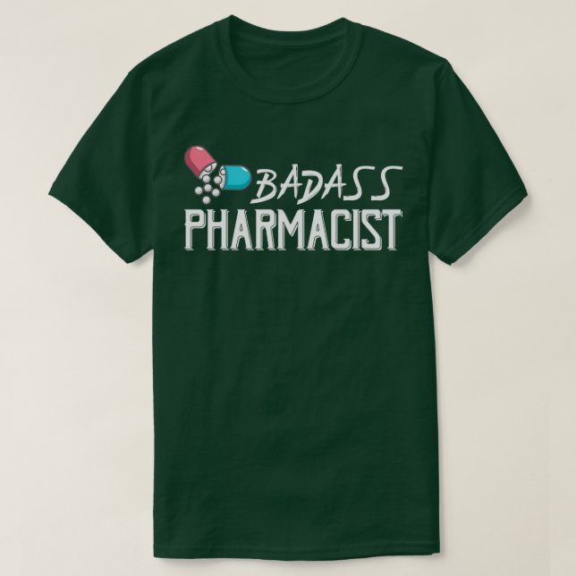 Camiseta Funny Badass Pharmacist Gifts (Diseño del anverso)