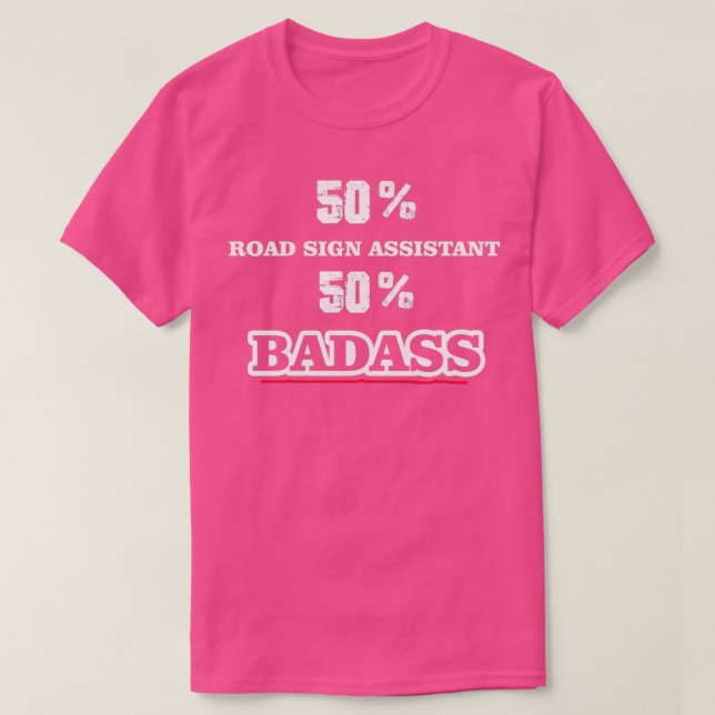 Camiseta Funny Badass Road Rótulo Assistant (Diseño del anverso)