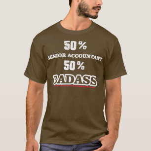 Camiseta Funny Badass Senior Accountability