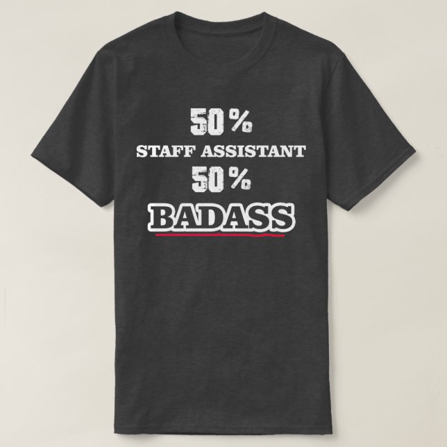 Camiseta Funny Badass Staff Assistant (Diseño del anverso)
