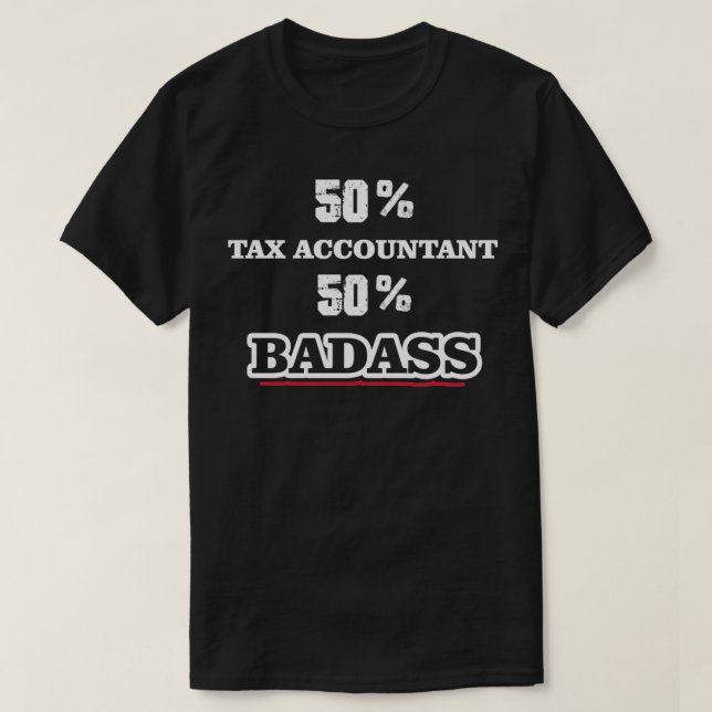 Camiseta Funny Badass Tax Accountability (Diseño del anverso)
