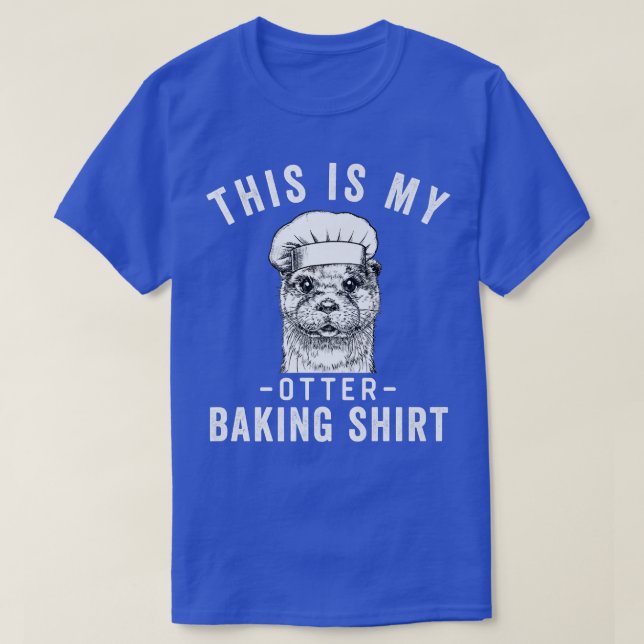Camiseta Funny Baker Baking Lover Esto es mi Otter Baking (Diseño del anverso)