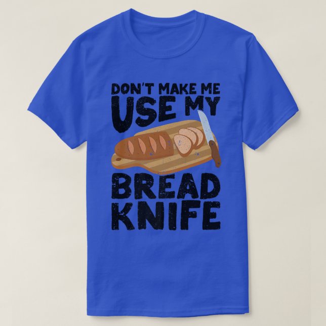 Camiseta Funny Baker Bread Baker Bread Bread Baking Bread B (Diseño del anverso)