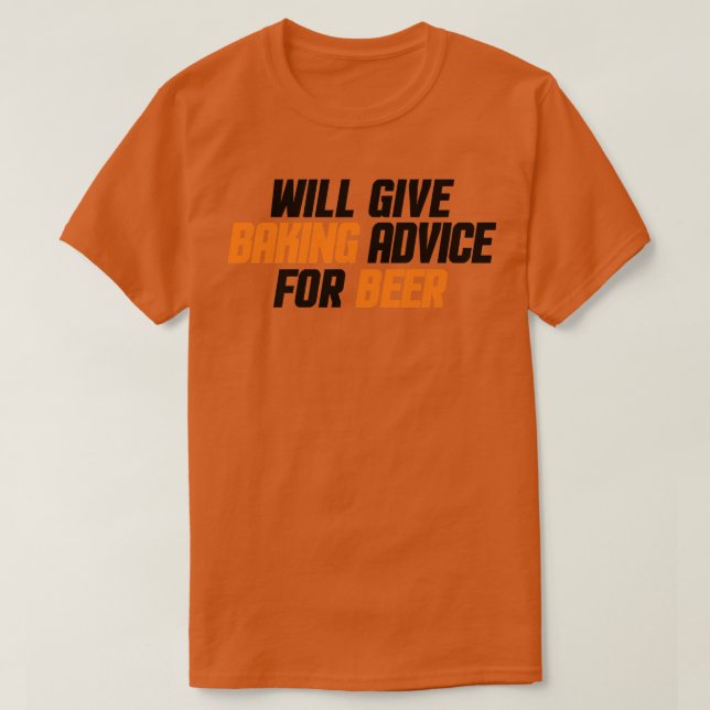 Camiseta Funny, Baker, Pastry, Chef Will Give Baking Advice (Diseño del anverso)