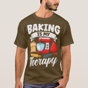 Camiseta Funny Bakers Baking Is My Therapy Cake Bakers Cupc