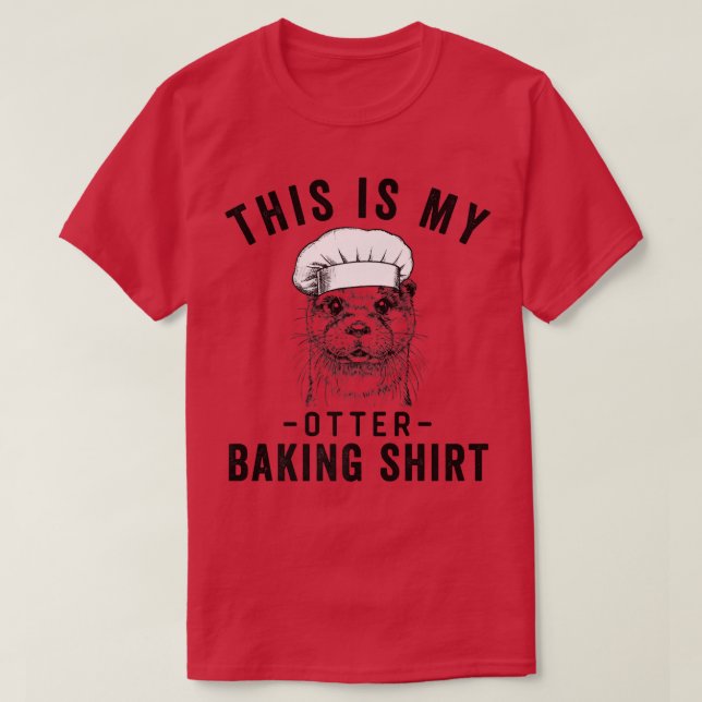 Camiseta Funny Bakery Lover Baker Este es mi Otter Baking (Diseño del anverso)