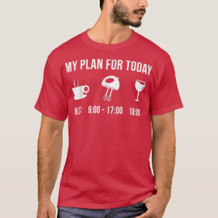 Camiseta Funny Baking Cakes Muffins Brownies Hobby My Plan