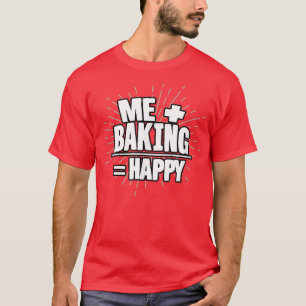 Camiseta Funny Baking Chef Men Women, Pastry Chef