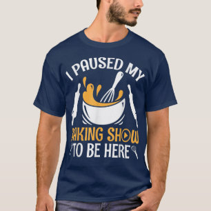 Camiseta Funny Baking Show Lover Baker y el pastelero Sar
