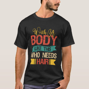 Camiseta Funny Balding Dad Bod