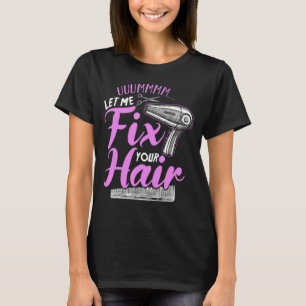 Camiseta Funny Barbar Beauty Hair Stylist Umm Déjame arregl