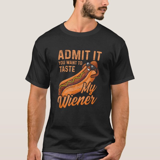 Camiseta Funny BBQ Weiner Admite Que Quieres Saber Mi Wei (Anverso)