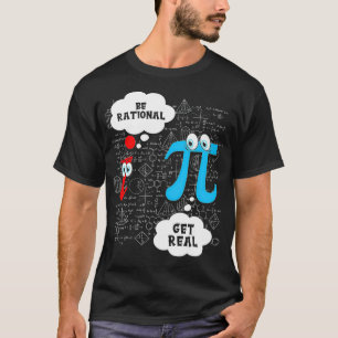 Camiseta Funny Be Rational Get Real Cute Math Pun Statistic