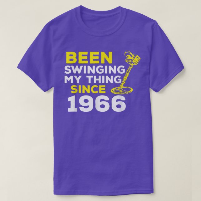 Camiseta Funny Been Swinging My Thing Since 1966 Metal Dete (Diseño del anverso)