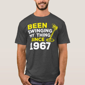 Camiseta Funny Been Swinging My Thing Since 1967 Metal Dete