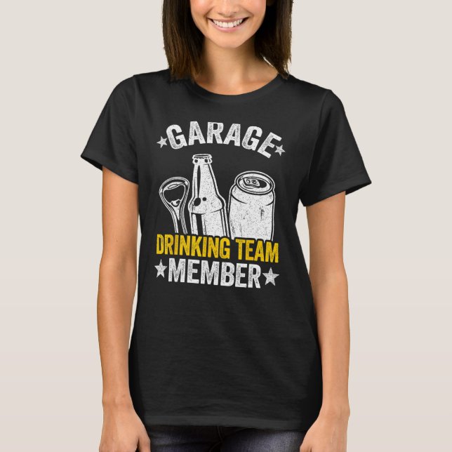Camiseta Funny Beer Garage Drinker Garage Dragage Team Mem (Anverso)