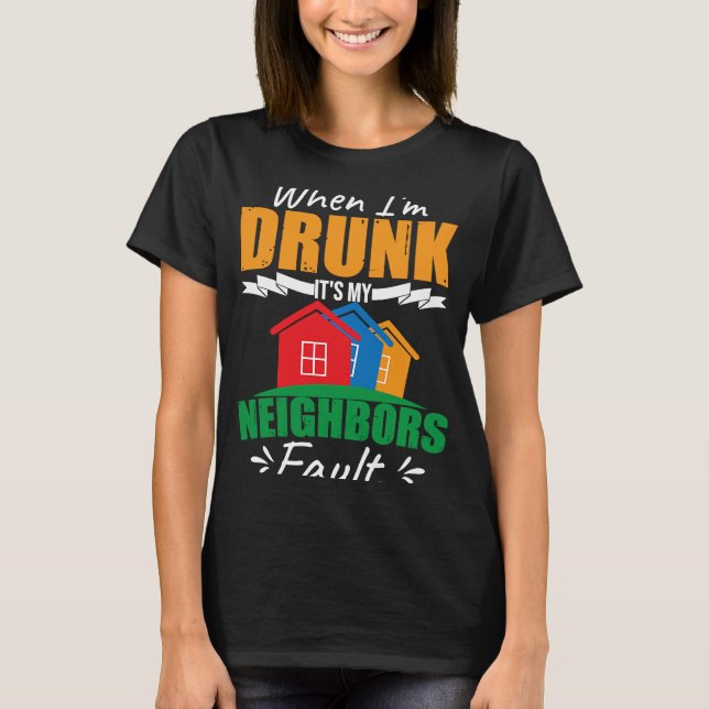 Camiseta Funny Beer Neighborhood Neighbor (Anverso)