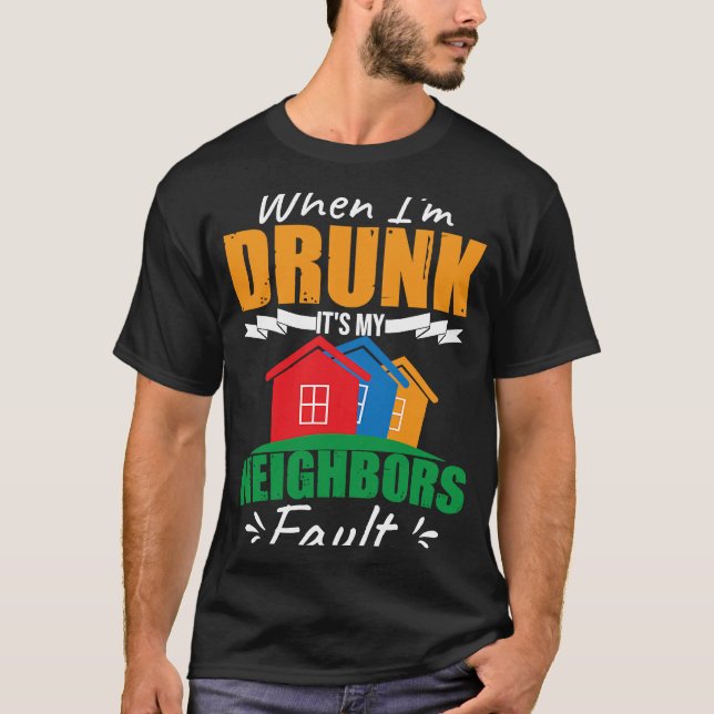 Camiseta Funny Beer Neighborhood Neighbor (Anverso)