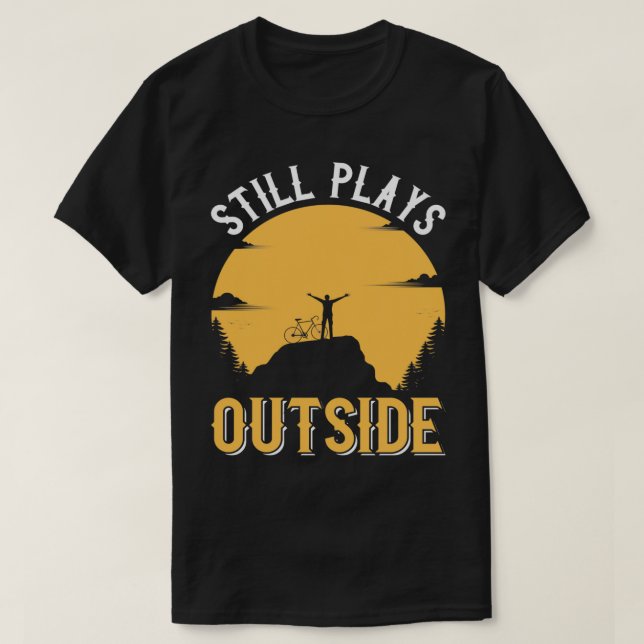 Camiseta Funny Bicicleta Gift Montaña Bicicleta Sigue Jugan (Diseño del anverso)