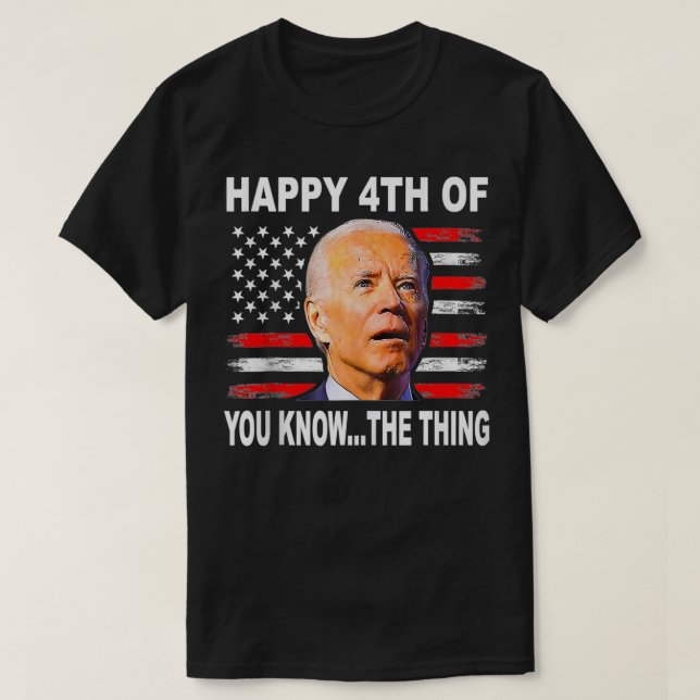 Camiseta Funny Biden Confused 4th Happy 4th of You Know (Diseño del anverso)
