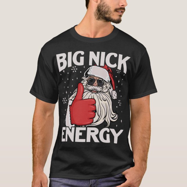 Camiseta Funny Big Nick Energy Santa Xmas Navidades (Anverso)