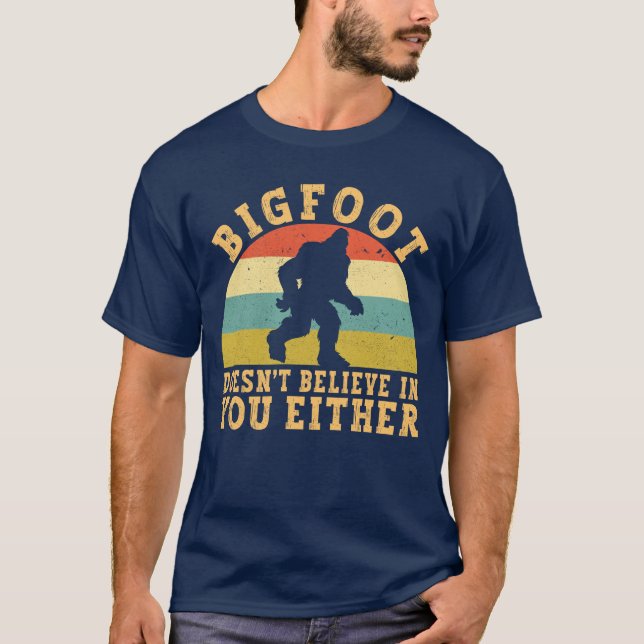 Camiseta Funny Bigfoot Sasquatch no cree en ti (Anverso)