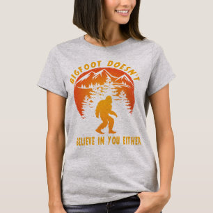 Camiseta Funny Bigfoot Sasquatch no cree en ti