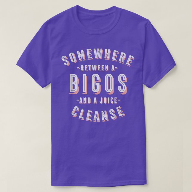 Camiseta Funny Bigos and a Juice Cleanse Hunter's Stew Vega (Diseño del anverso)