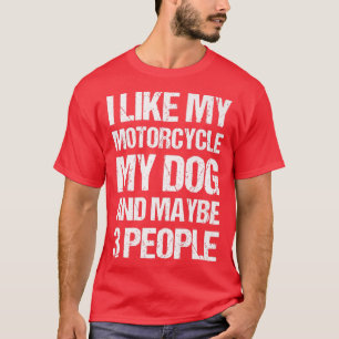 Camiseta Funny Biker Me Gusta Mi Perro De Motocicleta Y Qui