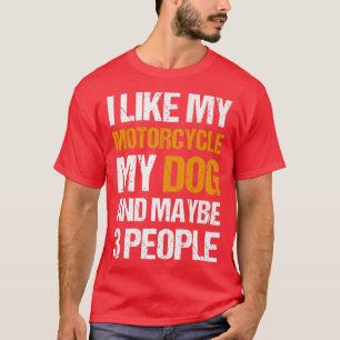 Camiseta Funny Biker Me Gusta Mi Perro De Motocicleta Y Qui