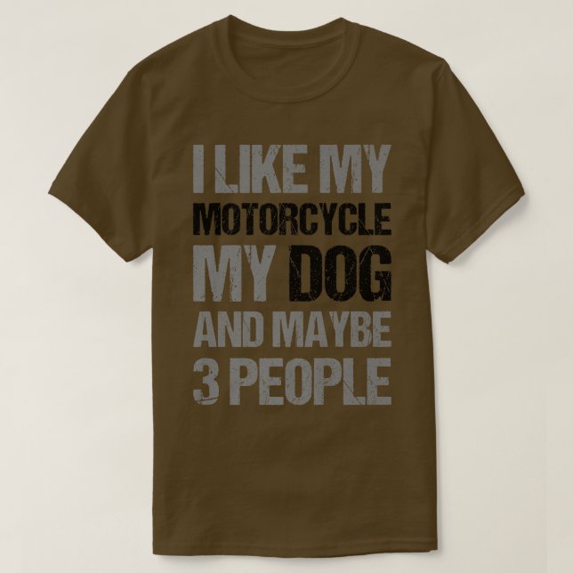 Camiseta Funny Biker Me Gusta Mi Perro De Motocicleta Y Qui (Diseño del anverso)