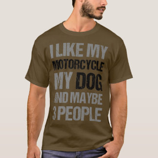 Camiseta Funny Biker Me Gusta Mi Perro De Motocicleta Y Qui