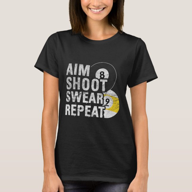 Camiseta Funny Billiards Aim Shoot Swear (Anverso)