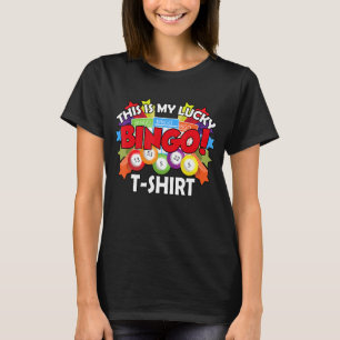 Camiseta Funny Bingo Player, Bingo Lover. Esta Es Mi Suerte