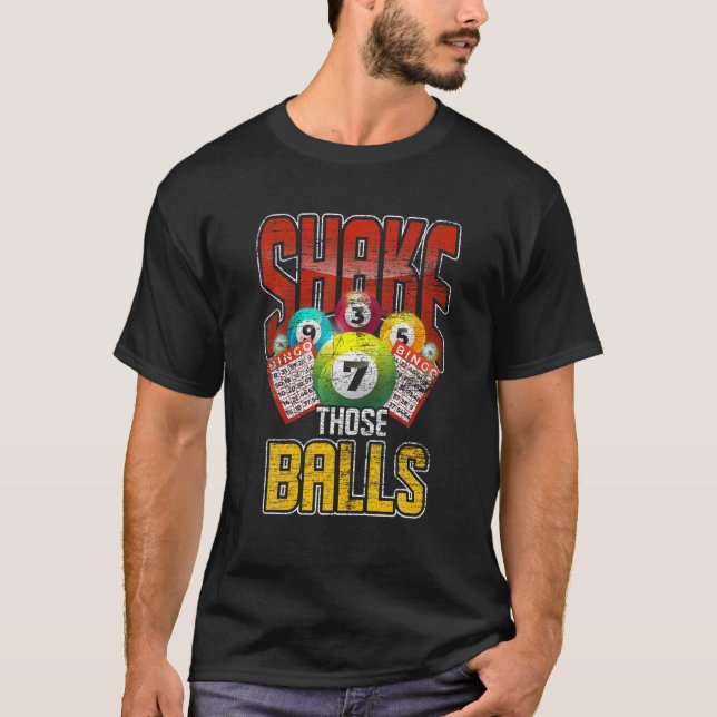 Camiseta Funny Bingo Player Gift Shake Those Balls Gambling (Anverso)