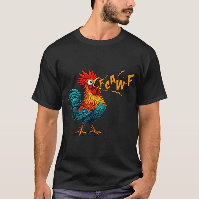 Camiseta Funny Bird Fcawf Chicken F Caw F Rooster Whisperer (Anverso)