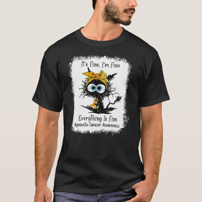 Camiseta Funny Black Cat Its Fine I'm Fine Appendix Cancer  (Anverso)