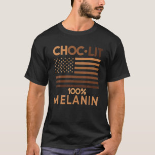 Camiseta Funny Black History Quote, Choc Lit Melanin, Black