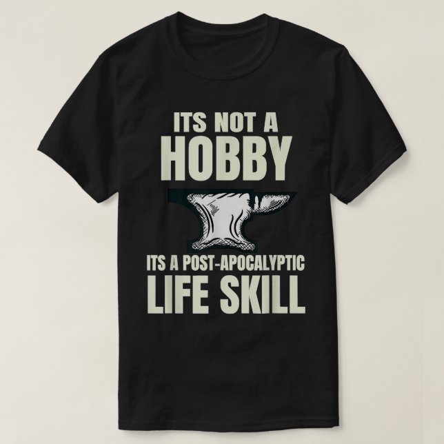 Camiseta Funny Blacksmithing Blacksmithing Forge Forging An (Diseño del anverso)