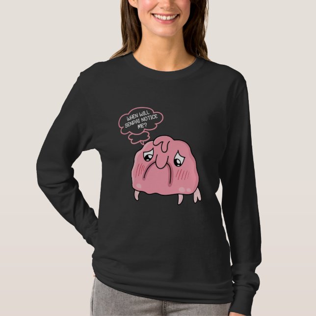 Camiseta Funny Blobfish - When Will Senpai Notice Me - Anim (Anverso)