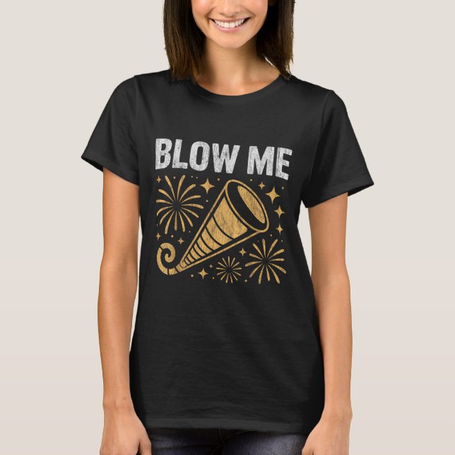 Camiseta Funny Blow Me Kiss Me Happy New Year Couple Humor  (Anverso)