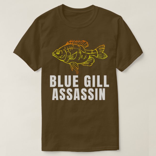 Camiseta Funny Blue Gill Assassin Bluegill Fishing Fishma (Diseño del anverso)